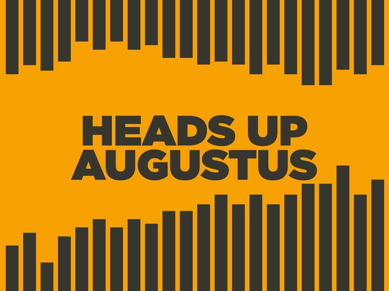 Heads Up Augustus